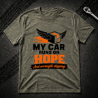 Runs On Hope T-Shirt