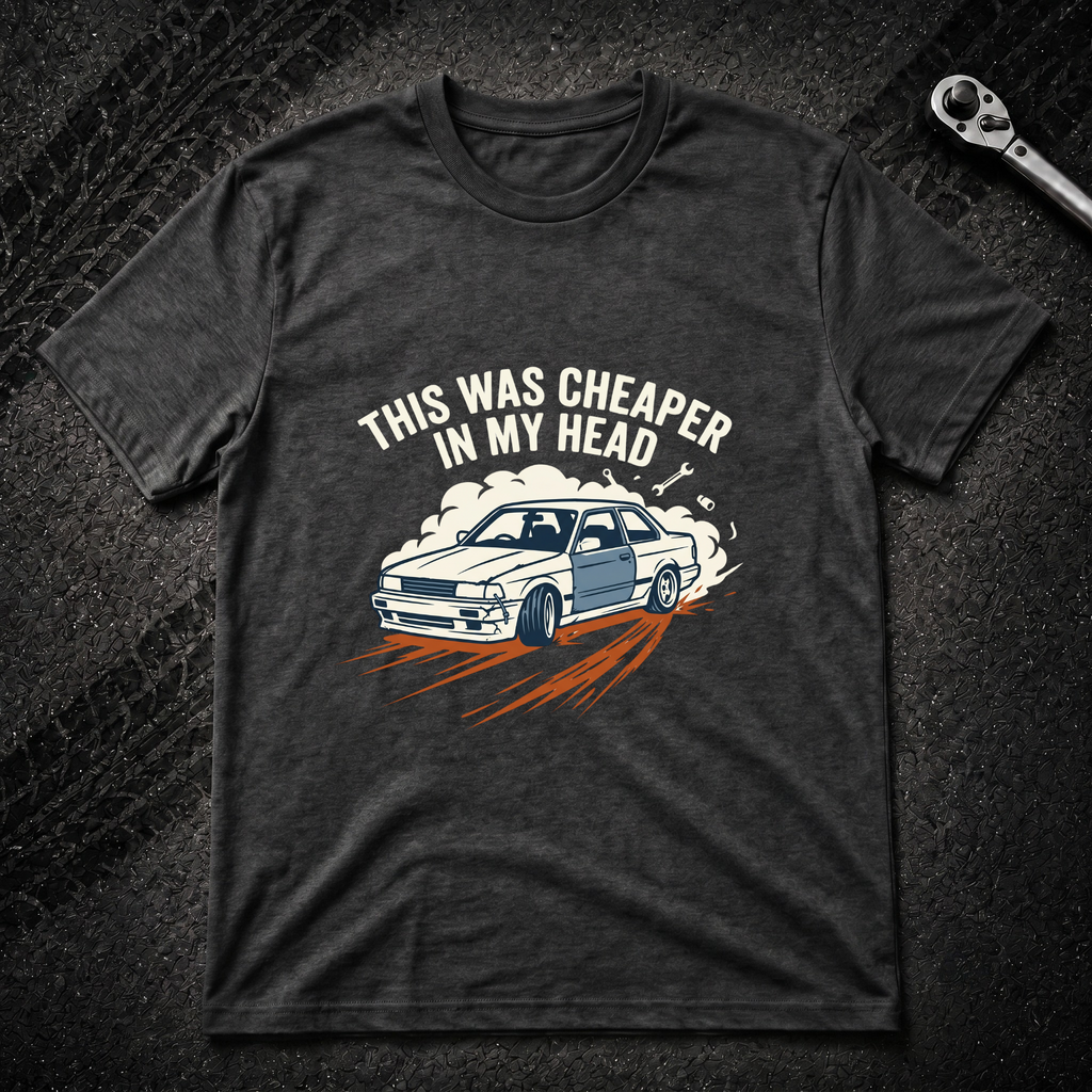 This Was Cheaper In My Head T-Shirt