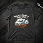 This Was Cheaper In My Head T-Shirt
